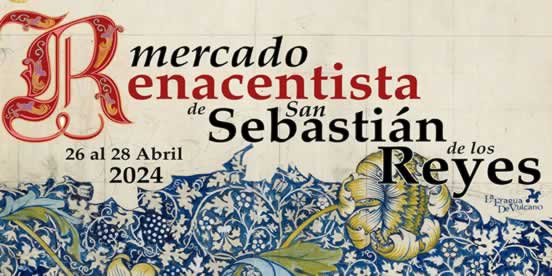 MERCADO RENACENTISTA DE SAN SEBASTIÁN DE LOS REYES 2024