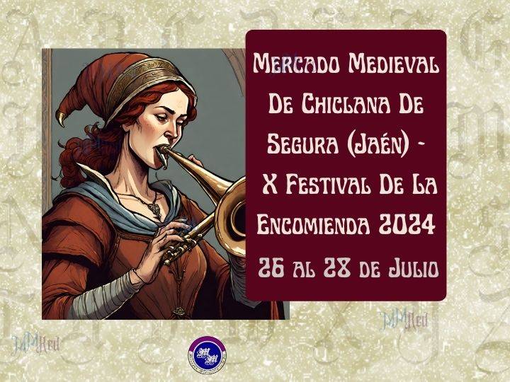 Mercado Medieval De Chiclana De Segura (Jaén) – X Festival De La Encomienda 2024