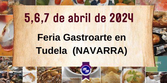 Feria Gastroarte en Tudela (NAVARRA) 2024 post