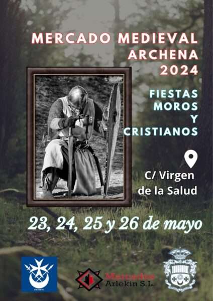 Mercado Medieval de Archena (Murcia) 23 al 26 de Mayo 2024