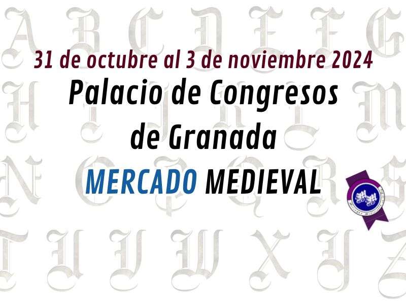MERCADO MEDIEVAL del Palacio de congresos de Granada 2024