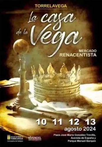 Mercado Renacentista Casa De La Vega de Torrelavega 10 al 13 de Agosto