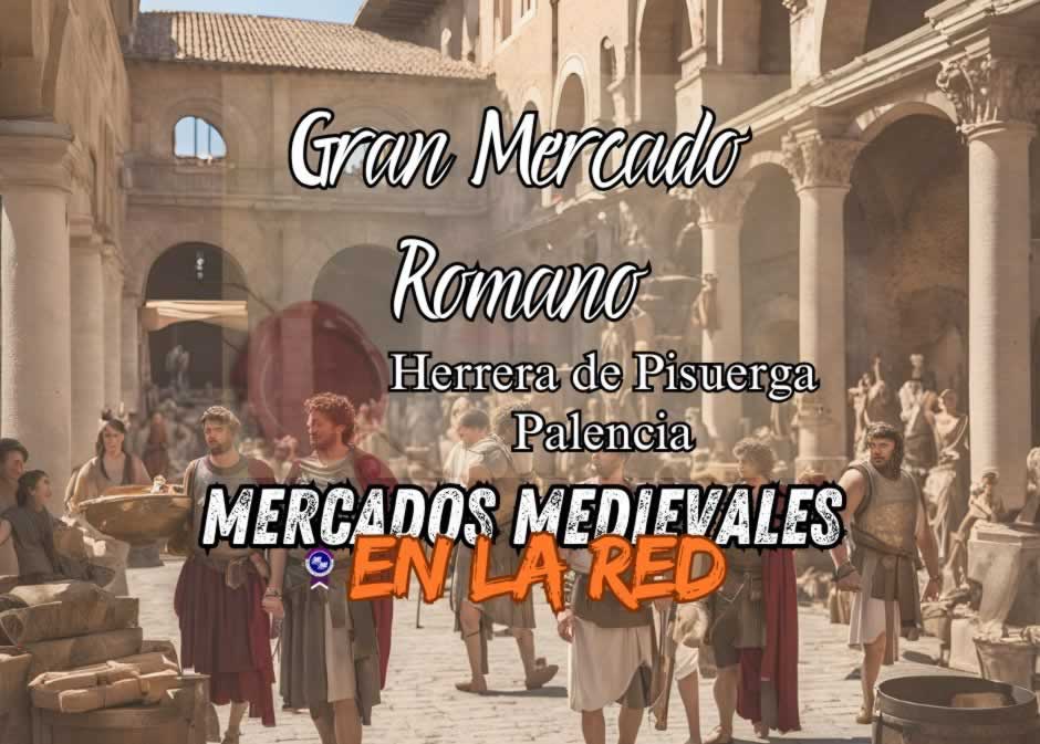 Gran Mercado Romano de Herrera de Pisuerga (Palencia) 2024