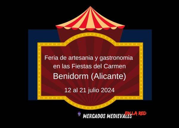 Feria de Artesanía y Gastronomía -Fiestas del Carmen de Benidorm (Alicante) 2024