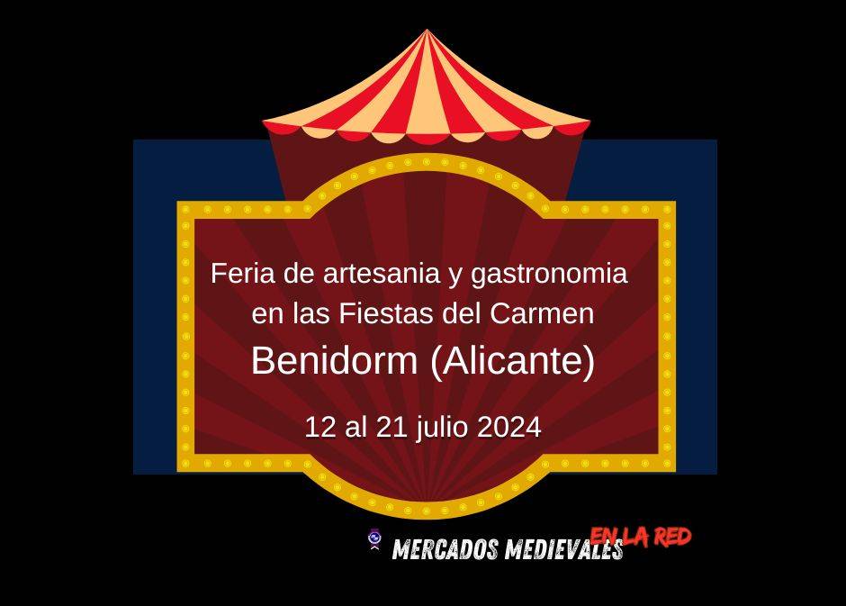 Feria de Artesanía y Gastronomía -Fiestas del Carmen de Benidorm (Alicante) 2024