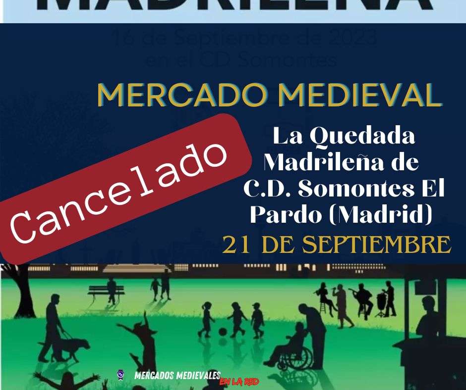 Cancelado – Mercado Medieval en La Quedada Madrileña C.D. Somontes El Pardo (Madrid)
