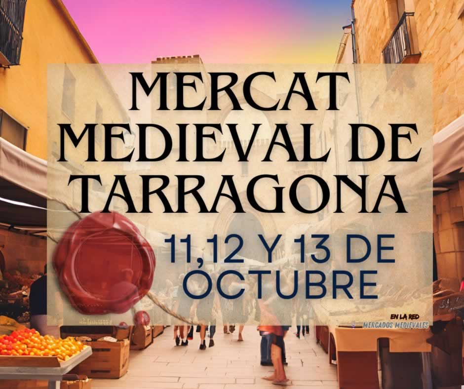 Mercado Medieval de Tarragona capital 2024