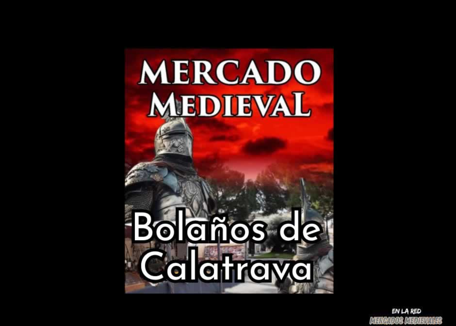 Gran Mercado Medieval De Bolaños De Calatrava (Ciudad Real) 2024