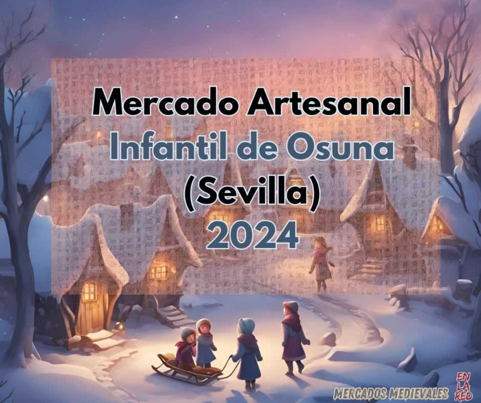 Mercado Artesanal Infantil de Osuna 2024 (Sevilla)