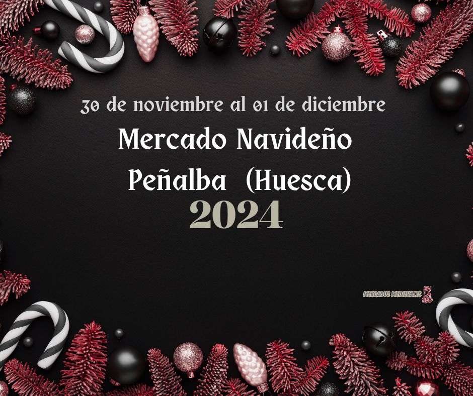 Mercado Navideño de Peñalba 2024 ( Huesca )
