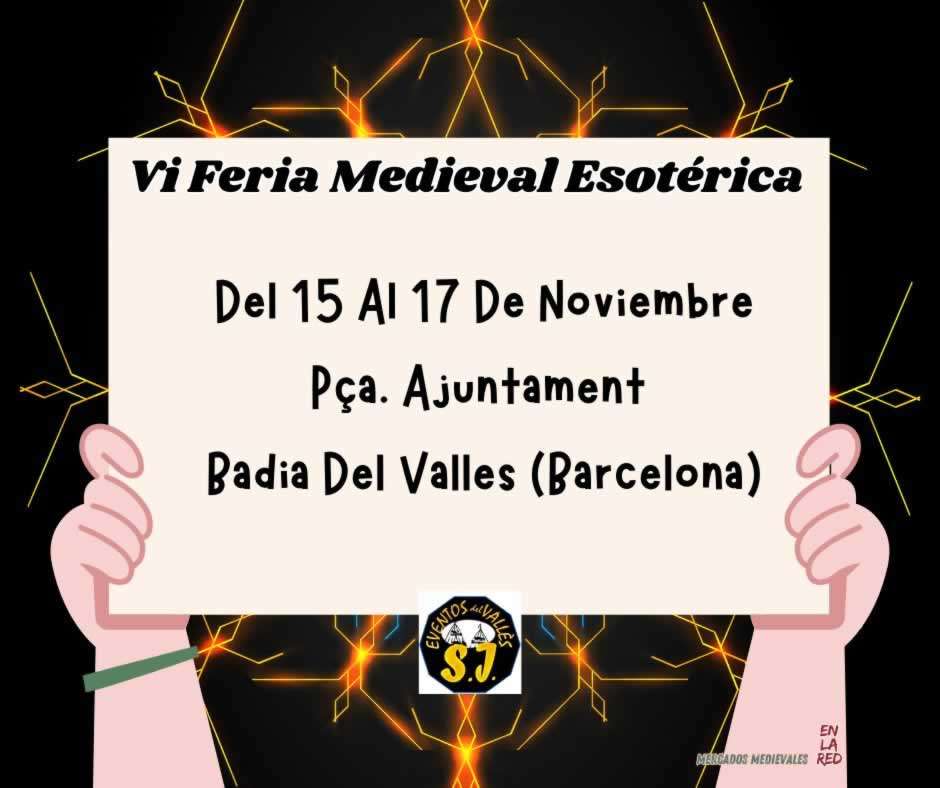 VI Feria Medieval Esotérica de Badia del Valles (Barcelona)