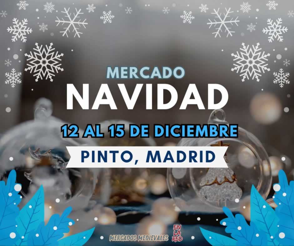 Mercado Navideño de Pinto 2024 ( Madrid )