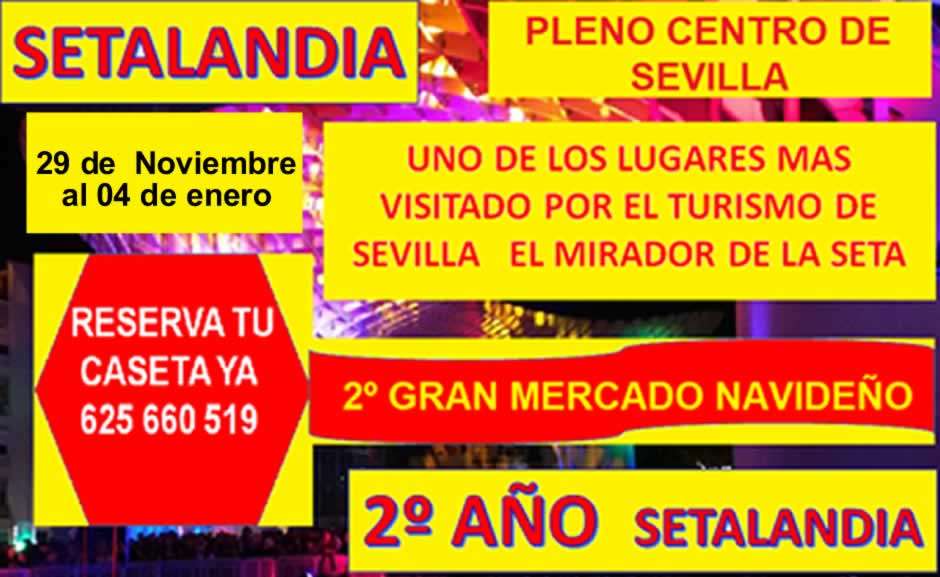 Setalandia – Mercado de navidad en Sevilla 2024 (Sevilla)