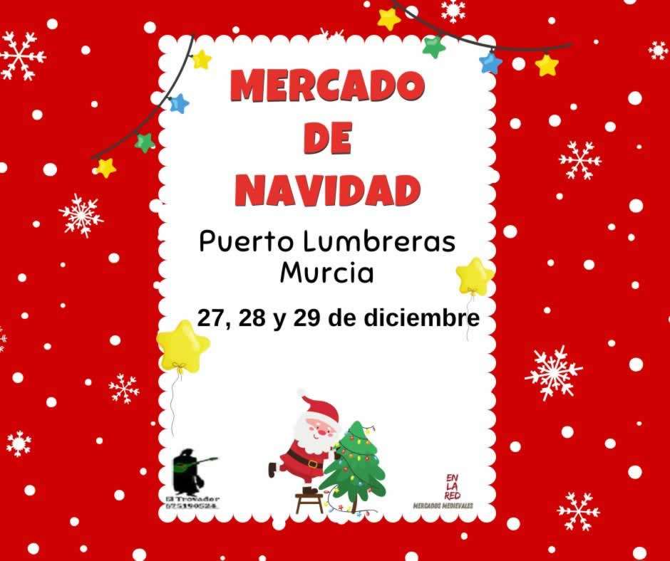 Mercado de Navidad de Puerto Lumbreras 2024 (Murcia)