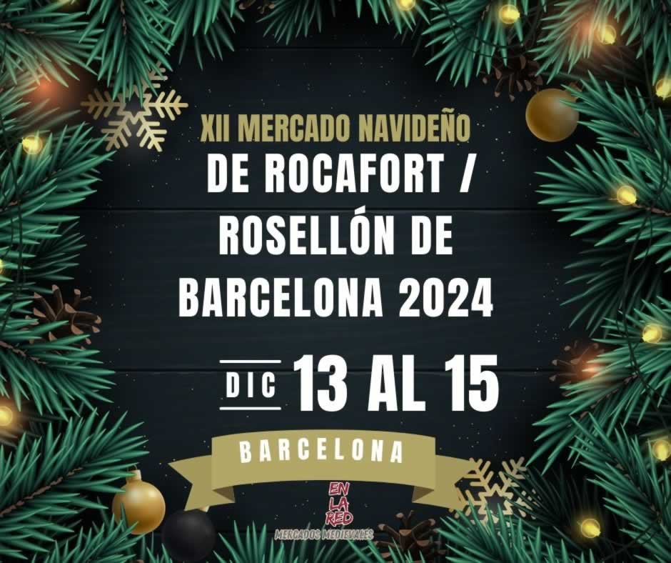 XII Mercado Navideño de Rocafort / Rosellón – Barcelona 2024