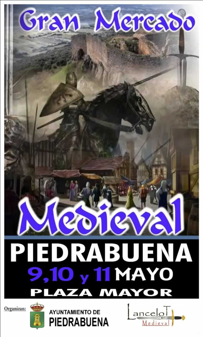 Gran Mercado Medieval de Piedrabuena- Ciudad Real, 09 al 11 de Mayo del 2025