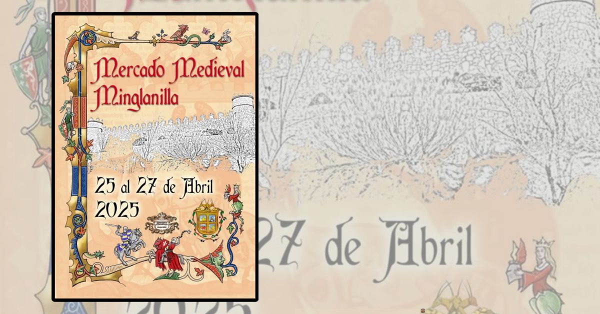 Anuncio del Mercado Medieval de Minglanilla (Cuenca) 2025