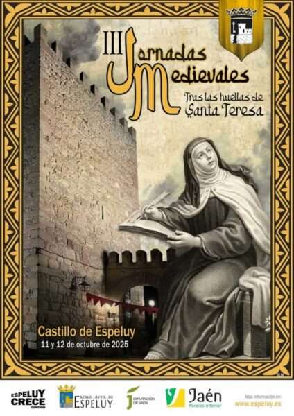 Espeluy y su Castillo: Jornadas Medievales “Tras las Huellas de Santa Teresa 2025”