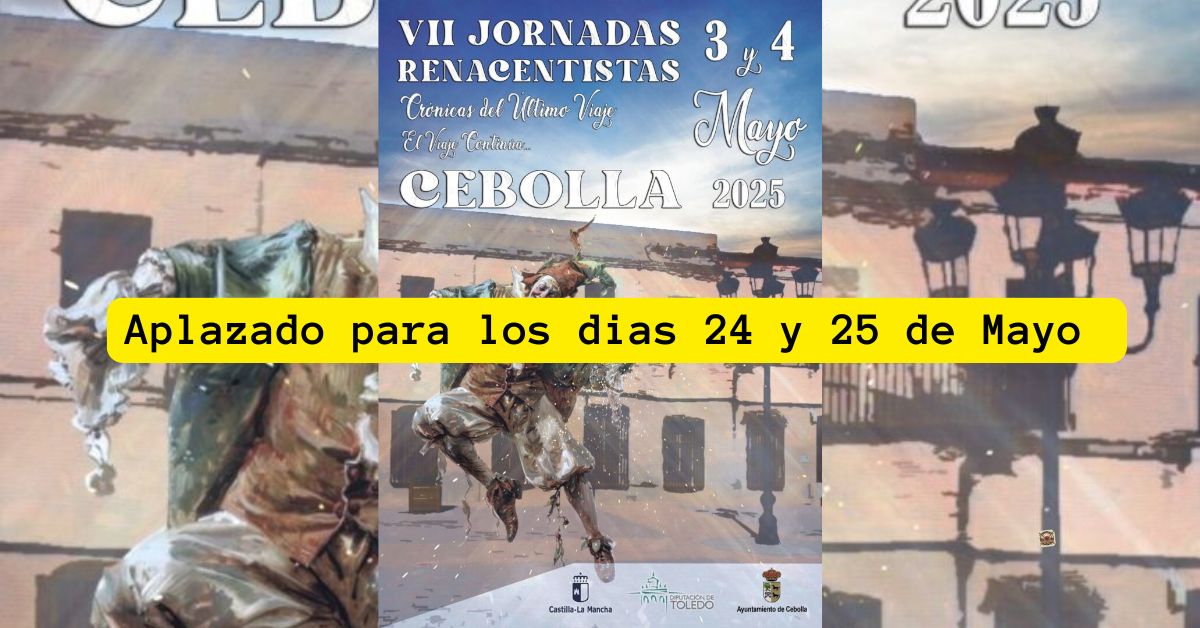 Aplazado- Mercado Renacentista en Cebolla (Toledo) 03 y 04 de Mayo