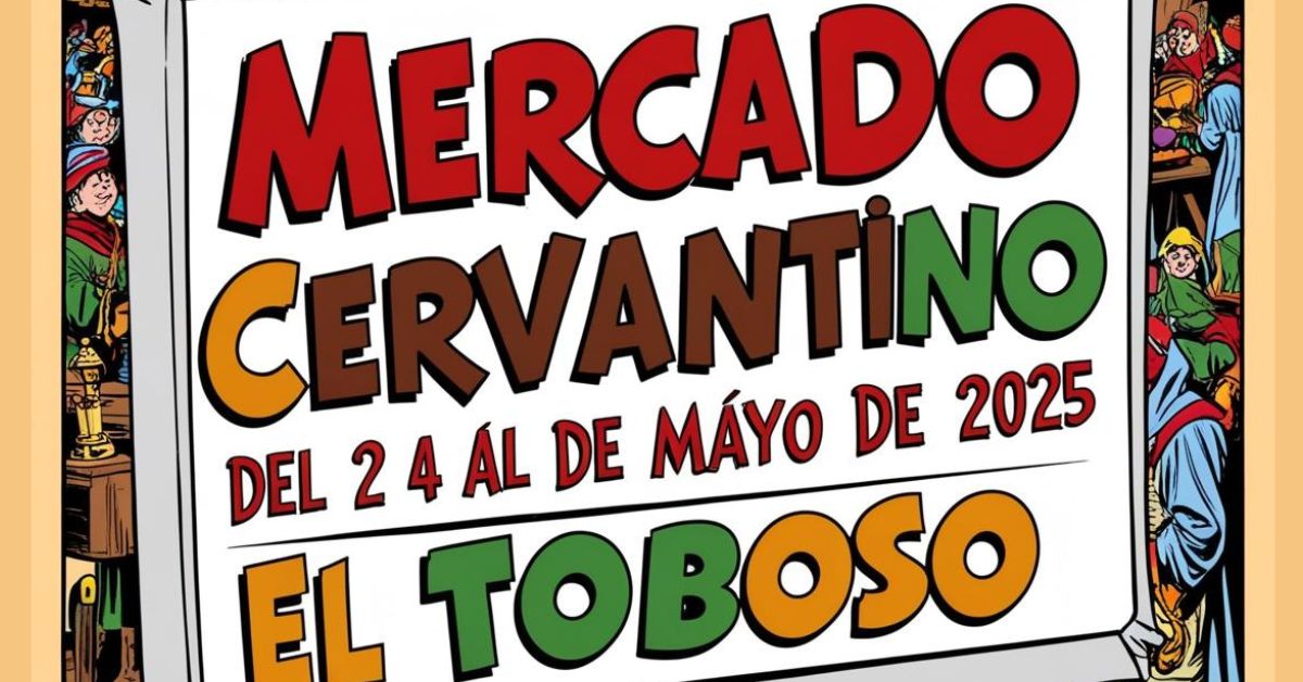 XXIV Mercado Cervantino de El Toboso (Toledo) 2025