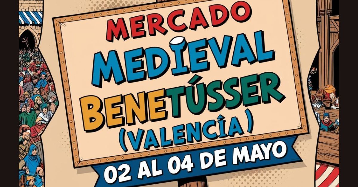 Mercado Medieval Benetússer (Valencia) – Feria FAC