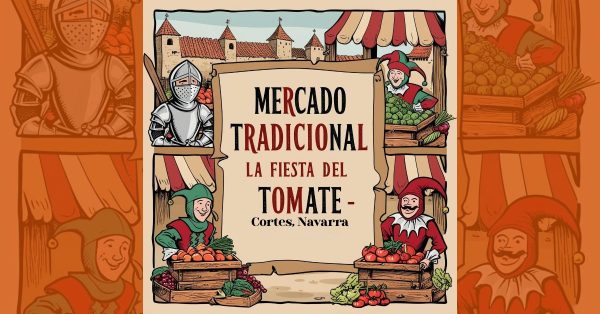 Mercado Tradicional La Fiesta del Tomate 2025 en Cortes, Navarra 