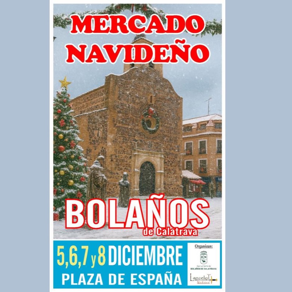 Mercado Navideño de Bolaños de Calatrava (Ciudad Real) 5 al 8 de Diciembre 2025