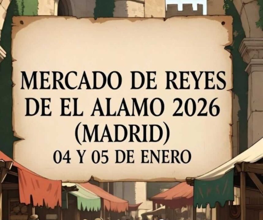 MERCADO DE REYES EN EL ÁLAMO 2026 (MADRID)