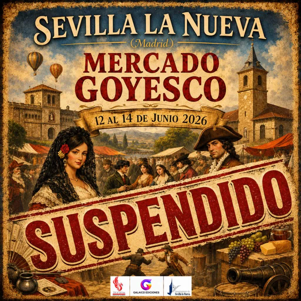 Suspendido – Mercado Goyesco Sevilla la Nueva (Madrid) 2026
