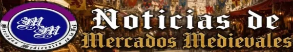 Noticias de Mercados Medievales en la RED